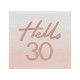 16 tovaglioli HELLO 18 Rosegold