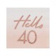 16 tovaglioli HELLO 18 Rosegold